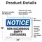 Signmission Non-Hazardous Empty Containers OSHA Notice Sign, Vinyl Decal, 24in W x 18in L, 2PK OS-2PACK-NS-D-1824-L-15068 - alternate 2